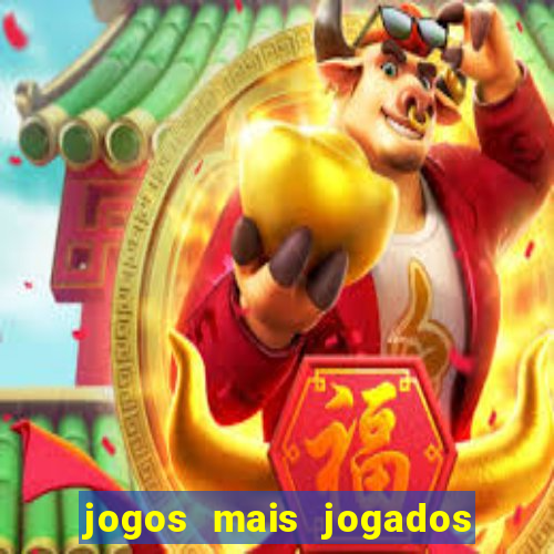 jogos mais jogados do mundo de todos os tempos